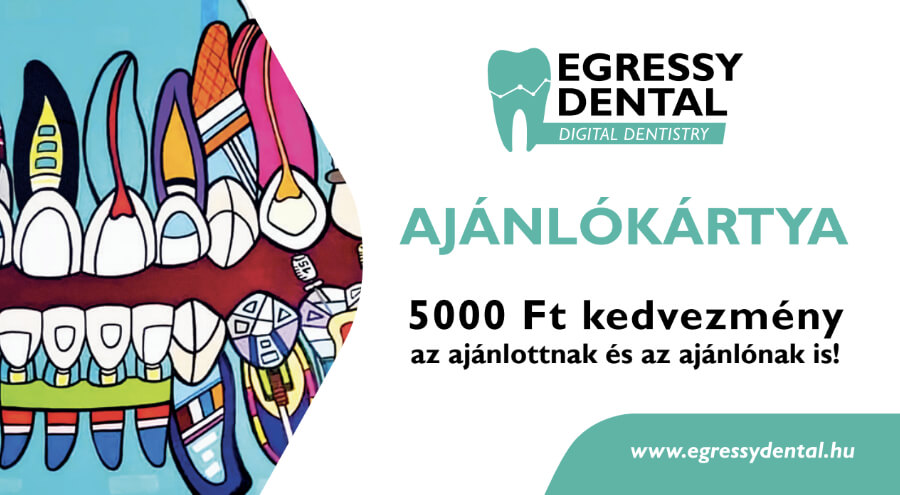 Egressy Dental ajánlókártya 5000 Ft értékben